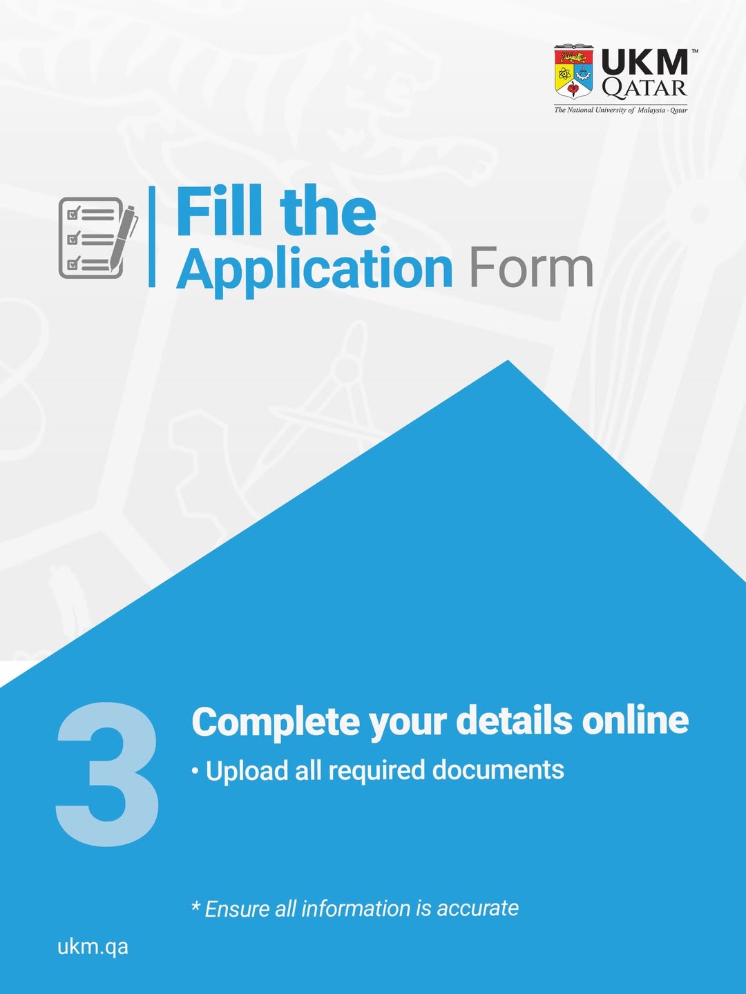 Apply in 4 Simple Steps!Ready to start your journey with UKM Qatar Applying has never been easie (3)
